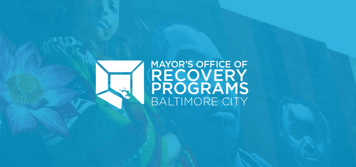 Blue box with office logo and text "Mayor's Office of Recovery Programs Baltimore City"